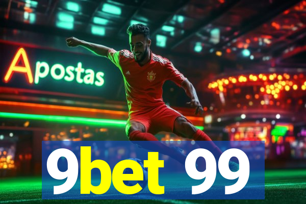 9bet 99